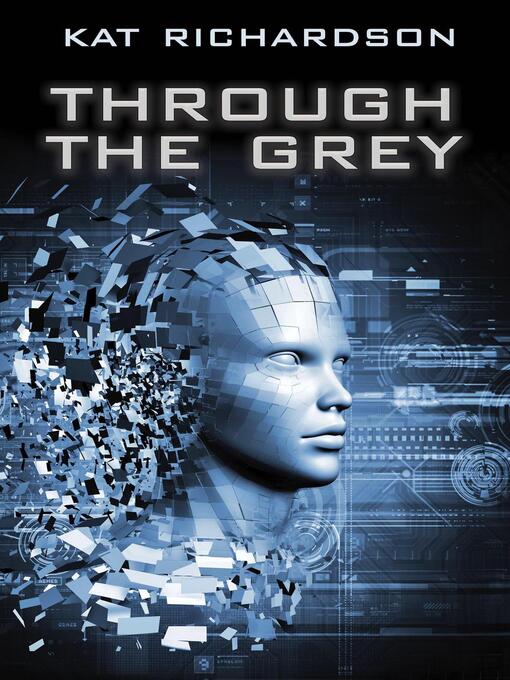 Title details for Through the Grey by Kat Richardson - Available